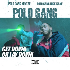PoloGang的專輯Get Down or Lay Down (Explicit)