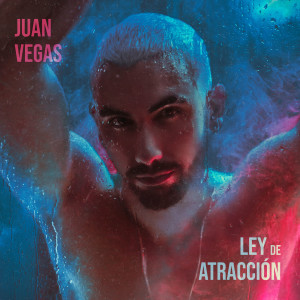 收聽Juan Vegas的Ley De Atracción歌詞歌曲
