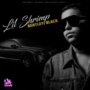 Dengarkan lagu Bentley Black nyanyian Lil Shrimp dengan lirik