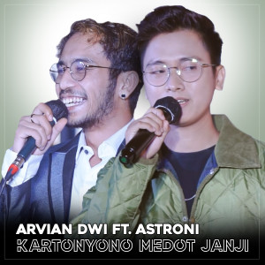 收听Arvian Dwi的Kartonyono Medot Janji歌词歌曲