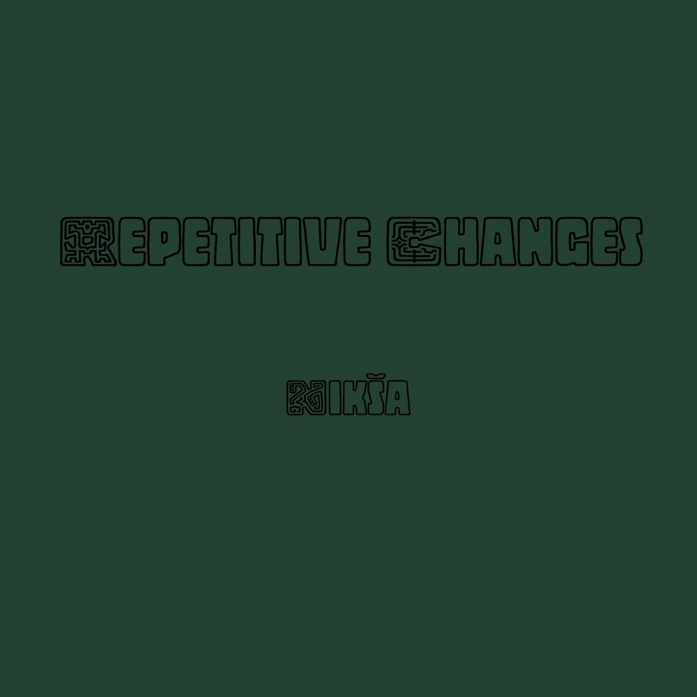 Repetitive Changes