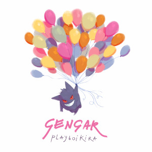 Listen to GENGAR (Explicit) song with lyrics from Playboikira