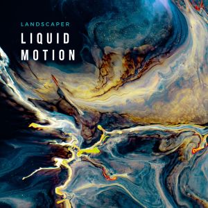 Listen to Liquid Motion song with lyrics from Landscaper