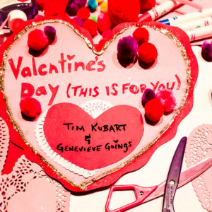 อัลบัม Valentine's Day (This Is For You) ศิลปิน Tim Kubart
