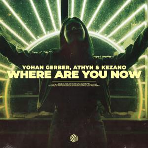 收听Yohan Gerber的Where Are You Now歌词歌曲