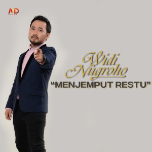 收聽Widi Nugroho的Menjemput Restu歌詞歌曲