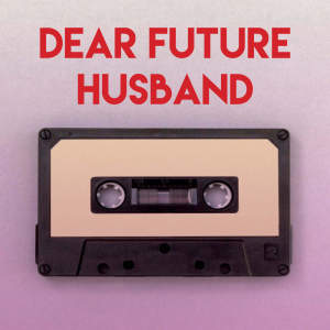 Listen to Dear Future Husband song with lyrics from Sassydee