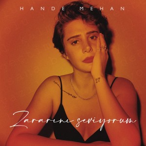 Listen to Zararını Seviyorum song with lyrics from Hande Mehan