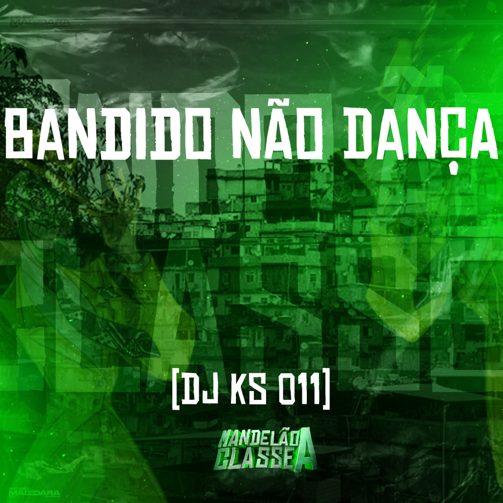 Bandido Não Dança