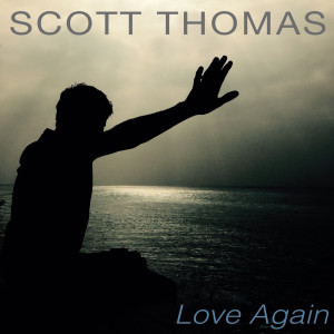 Scoota Thomas的专辑Love Again