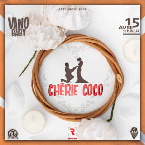 收聽Vano Baby的Chérie coco歌詞歌曲