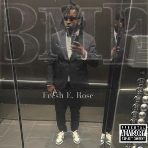 Fresh E. Rose的專輯BMF (Explicit)