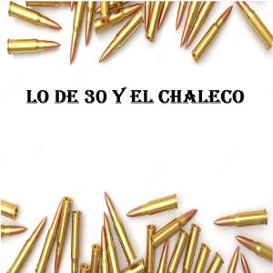 ดาวน์โหลดและฟังเพลง LOS DE 30 & EL CHALECO (feat. Azulema, Safy0880, Mba el Supremo, king loe & habilidad) (Explicit) พร้อมเนื้อเพลงจาก Nepo Esencia Negra
