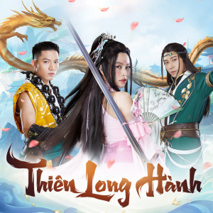 收聽Hoàng Thuỳ Linh的Thiên Long Hành歌詞歌曲