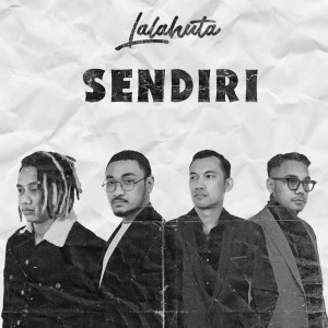 ดาวน์โหลดและฟังเพลง sendiri พร้อมเนื้อเพลงจาก Lalahuta