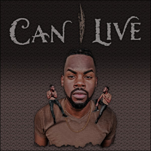 ดาวน์โหลดและฟังเพลง Can I Live พร้อมเนื้อเพลงจาก Blessem Le