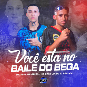 Listen to VOCÊ ESTA NO BAILE DO BEGA (Explicit) song with lyrics from Club Dz7