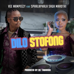 收聽Vee Mampeezy的Dilo Stofong歌詞歌曲