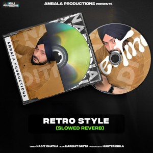 Listen to Retro Style (Slowed Reverb) song with lyrics from Nadit Chatha