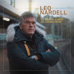 Listen to Er staat in je brief (De laatste trein) song with lyrics from Leo Nardell