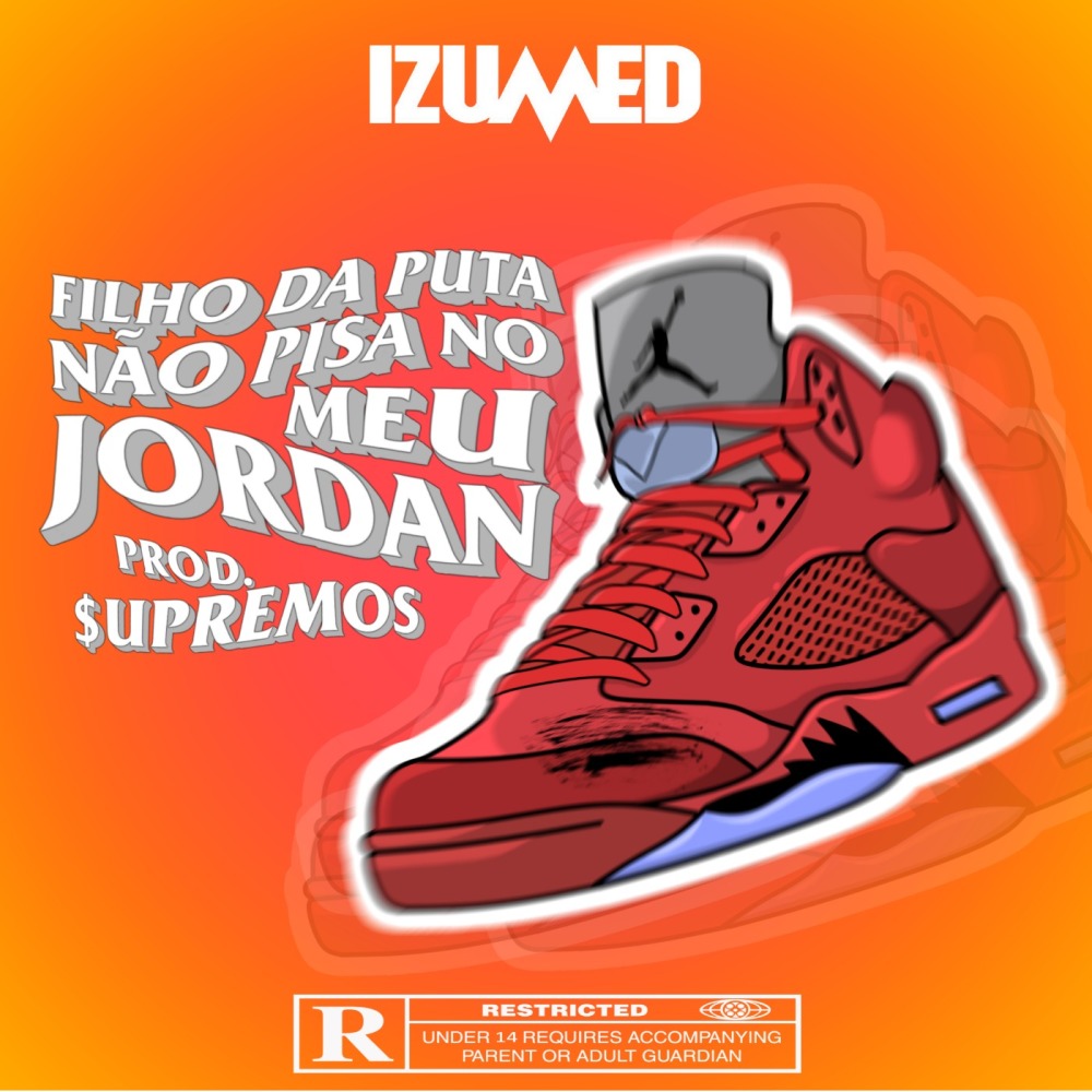Filho da Puta Não Pisa no Meu Jordan
