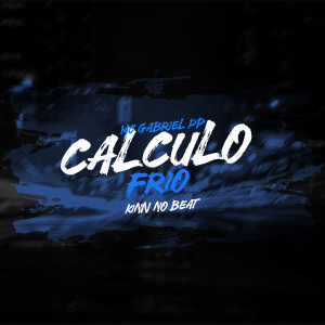 Listen to Calculo Frio (Explicit) song with lyrics from MC Gabriel PP