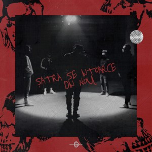 收聽Satra B.E.N.Z.的Satra Se Intoarce Din Nou (Explicit)歌詞歌曲