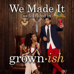 Alexander Hitchens的专辑We Made It (As Featured In "grown-ish") (Original TV Series Soundtrack)