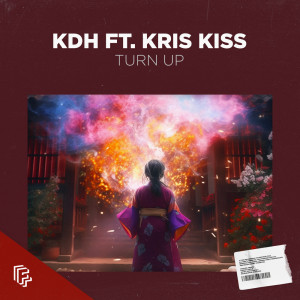 收听KDH的Turn Up歌词歌曲