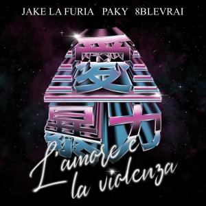 Jake La Furia的專輯L'amore e la violenza (Explicit)