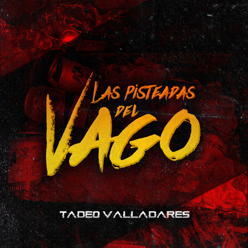 Las Pisteadas Del Vago (Explicit)