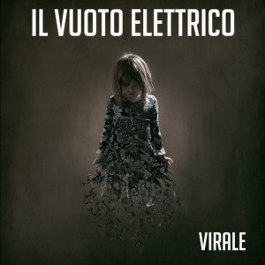 Album Virale from Il Vuoto Elettrico