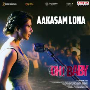 Listen to Aakasam Lona (From "Oh Baby") song with lyrics from Nutana Mohan