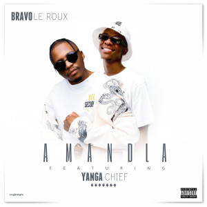 收聽Bravo Le Roux的Amandla (Explicit)歌詞歌曲