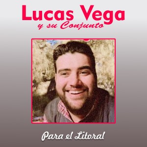 收聽Lucas Vega Y Su Conjunto的Villa Guillermina歌詞歌曲