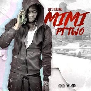 Listen to Mimi Pt 2 song with lyrics from OT9 BENO