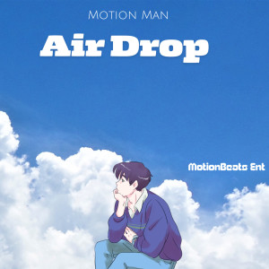 Motion Man的專輯Air Drop Lofi
