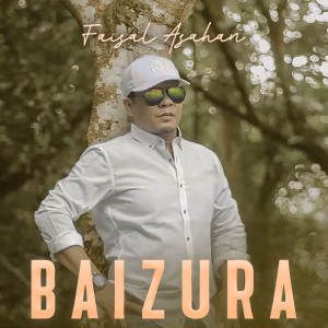 Baizura dari Faisal Asahan