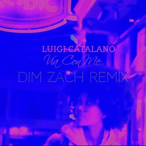 ดาวน์โหลดและฟังเพลง Via Con Me พร้อมเนื้อเพลงจาก Luigi Catalano