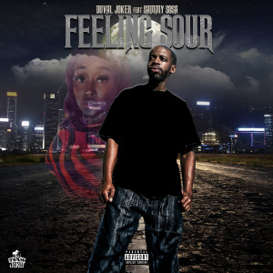 Album Feeling Sour (Explicit) from Duval Joker