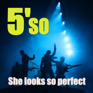 收听5'so的She Looks So Perfect歌词歌曲