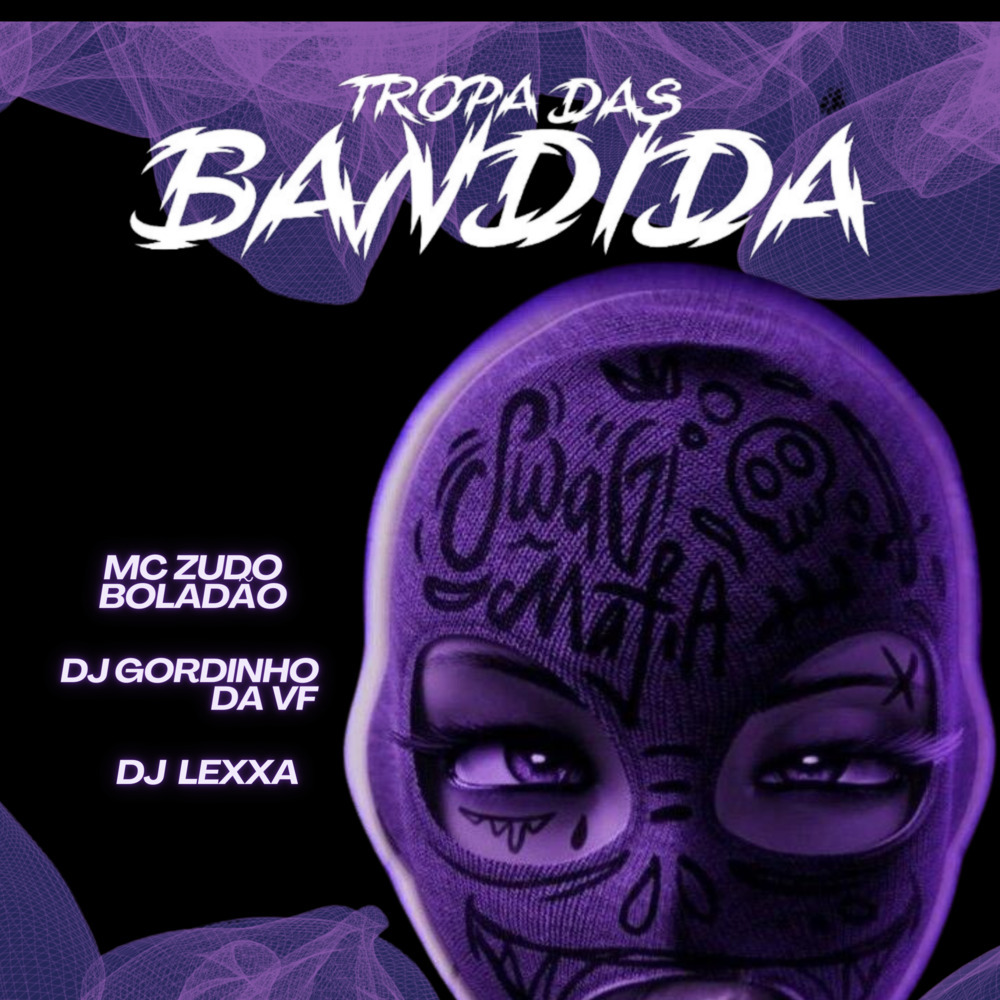 TROPA DAS BANDIDA (Explicit)