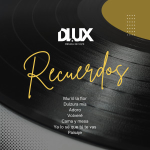 Dlux的專輯Recuerdos (Cover)