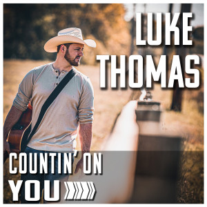Album Countin' on You from Luke Thomas