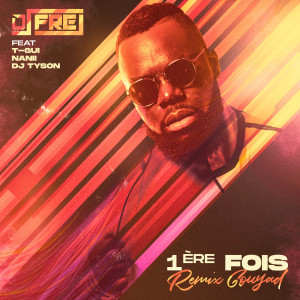 Listen to 1ère Fois (Remix Gouyad) song with lyrics from Dj Frej