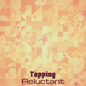 Various Artists的專輯Tapping Reluctant