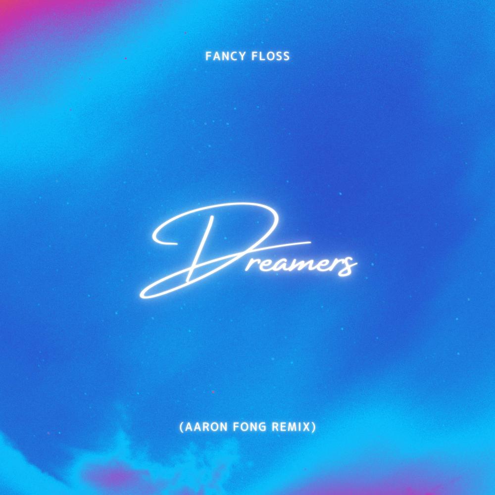 Dreamers (Aaron Fong Remix Extended Mix) (Aaron Fong Extended Remix)