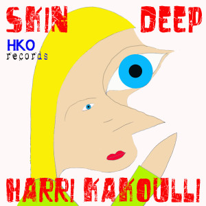 收聽Harri Kakoulli的Skin Deep歌詞歌曲