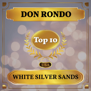 ดาวน์โหลดและฟังเพลง White Silver Sands พร้อมเนื้อเพลงจาก Don Rondo
