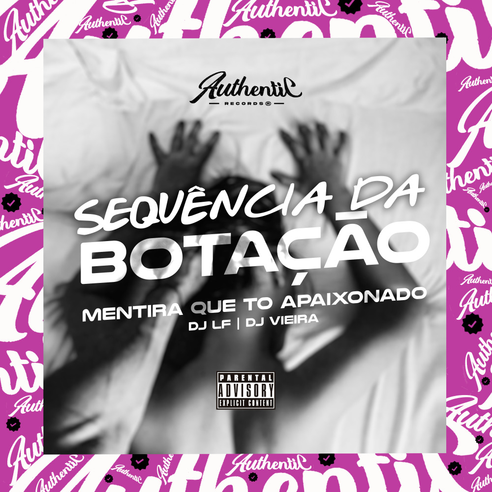 Sequencia da Botação - Mentira Que To Apaixonado